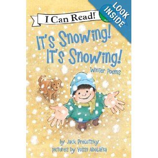 It's Snowing! It's Snowing!: Winter Poems (I Can Read Book 3) (9780060537173): Jack Prelutsky, Yossi Abolafia: Books