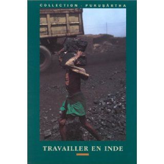 Travailler en Inde (Collection Purusartha) (French Edition): 9782713209802: Books