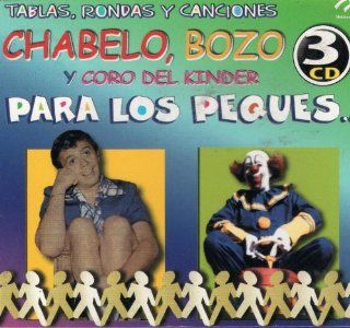 Tablas Rondas Y Canciones "Chabelo & Bozo & Y Coro Del Kinder " [Para Los Peques]: Music