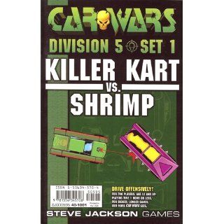 Car Wars Division 5, Set 1: Killer Kart vs. Shrimp: Chad Irby, Steve Jackson: 9781556345708: Books