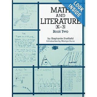 MATH AND LITERATURE (K 3) BOOK TWO (Math & Literature (K 3)) (9780941355117) Stephanie Sheffield, Marilyn Burns Books