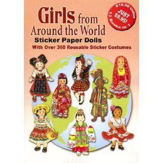 Girls from Around the World Sticker Paper Dolls: With Over 300 Reusable Sticker Costumes: Dover: 9780486428956: Books
