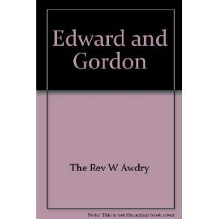Edward and Gordon (Thomas the tank engine book club): W Awdry: Books