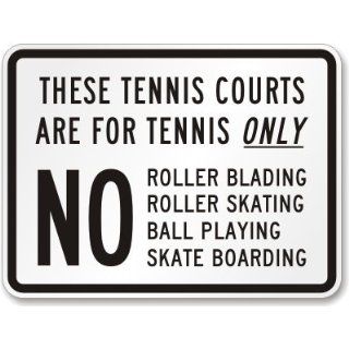 SmartSign Aluminum Sign, Legend "These Tennis Courts are for Tennis Only", 18" high x 24" wide, Black on White Yard Signs