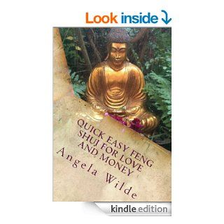 Quick Easy Feng Shui for Love and Money eBook Angela Wilde Kindle Store