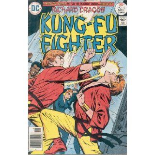 Richard Dragon, Kung fu Fighter, Vol. 2, No. 12, Oct Nov 1976 (A Dragon Defiant) et al David Anthony Craft Books