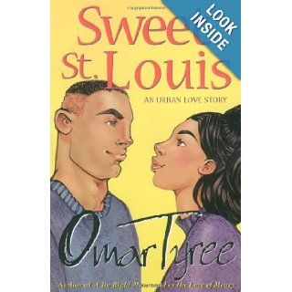 Sweet St. Louis: AN Urban Love Story: Omar Tyree: Books