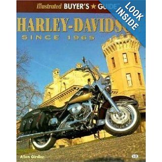 Harley Davidson Since 1965 (Illustrated Buyer's Guide) Allan Girdler 9780760303832 Books