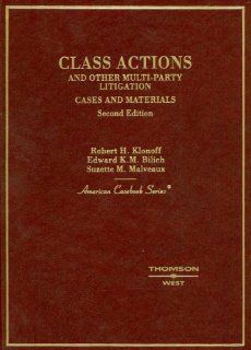 Class Actions and Other Multi party Litigation: Cases And Materials (American Casebook): Robert H. Klonoff, Edward K. M. Bilich, Suzette M. Malveaux: 9780314159489: Books
