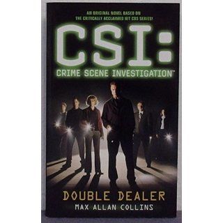 Double Dealer (CSI: CRIME SCENE INVESTIGATION): Max Allan Collins: 9780743444040: Books