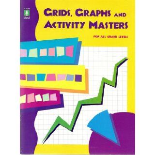 Grids, Graphs and Activity Masters for All Grade Levels (Photocopiable Blackline Masters): 9781564512024: Books