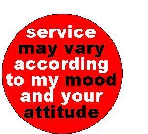 Service may vary according to my mood and your attitude 1.25" Magnet   Funny Humor Office Work Waitress : Other Products : Everything Else