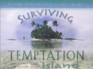 Surviving Temptation Island (9780892215065): Dave Davidson, George Verwer, Dan Davidson: Books