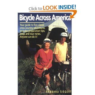 Bicycle Across America: Barbara Siegert: 9780963707727: Books