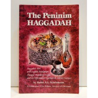 The Peninim Haggadah: Rabbi A.L. Scheinbaum: 9780963512079: Books