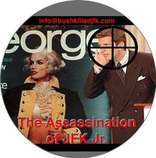The Assassination of JFK Jr.  Murder By Manchurian Candidate: George W. Bush, Richard Meyers, Henry Kissinger, the International Banking Conspiracy that killed JFK Sr., John Hankey, jaw dropping evidence of foul play in the death of John Kennedy Jr., all b