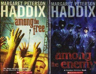 Among the Enemy, Among the Free (Shadow Children Series, 6 & 7) Margaret Peterson Haddix Books