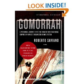 Gomorrah: A Personal Journey into the Violent International Empire of Naples' Organized Crime System eBook: Roberto Saviano, Virginia Jewiss: Kindle Store