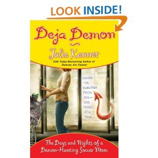Deja Demon (Kate Connor, Demon Hunter)   Kindle edition by Julie Kenner. Literature & Fiction Kindle eBooks @ .