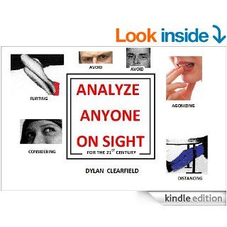 ANALYZE ANYONE ON SIGHT   FOR THE 21ST CENTURY eBook Dylan Clearfield Kindle Store