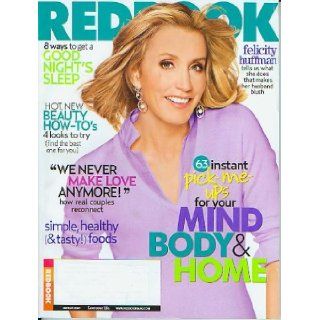 Redbook March 2007   Felicity Hoffman ((Mind Body & Home, Good Night's Sleep, Beauty How To's, We Never Make Love Anymore, Simply Healthy Foods), Vol. 208 No. 3): Stacy Morrison: Books