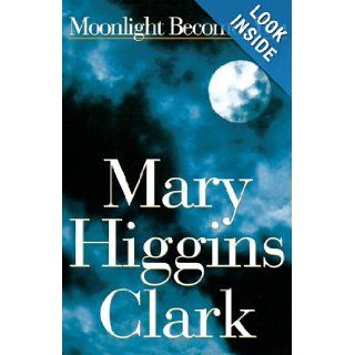 Moonlight Becomes You: Mary Higgins Clark: 9780684831275: Books