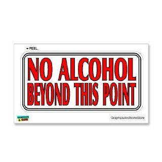 No Alcohol Beyond This Point   Business Store Sign   Window Wall Sticker: Automotive