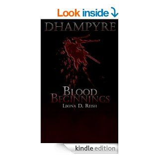 Dhampyre: Blood Beginnings eBook: Leona D. Reish: Kindle Store