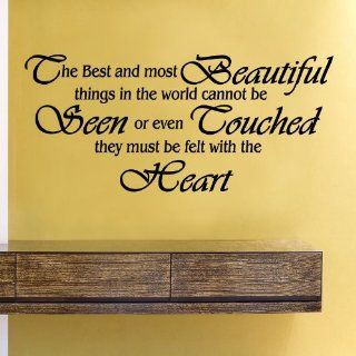 The best and most beautiful things in the world cannot be seen or even touched they must be felt with the heart Vinyl Wall Decals Quotes Sayings Words Art Decor Lettering Vinyl Wall Art Inspirational Uplifting  Nursery Wall Decor  Baby