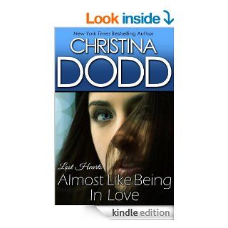 Almost Like Being In Love Enhanced (Lost Hearts Book 2)   Kindle edition by Christina Dodd. Romance Kindle eBooks @ .