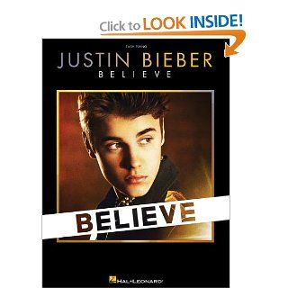 Justin Bieber   Believe (Easy Piano) Justin Bieber 9781476868714 Books