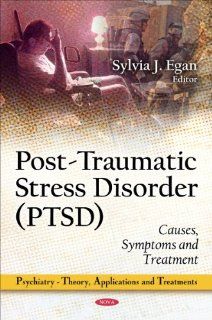 Post traumatic Stress Disorder (Ptsd) Causes, Symptoms and Treatment (Psychiatry   Thoery, Applications and Treatments) 9781616685263 Social Science Books @