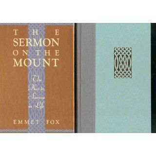The Sermon on the Mount: The Key to Success in Life: Emmet Fox: 9780062503367: Books