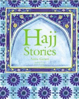 Hajj Stories (Festival Stories) Anita Ganeri, Tracy Fennell 9781842344347 Books