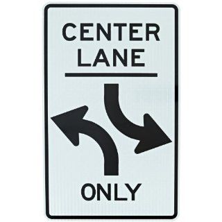 Tapco R3 9B Engineer Grade Prismatic Rectangular Lane Control Sign, Legend "CENTER LANE Left Turn Only Both Ways (Symbol)", 30" Width x 48" Height, Aluminum, Black on White: Industrial Warning Signs: Industrial & Scientific