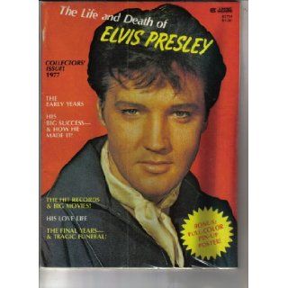 The Life and Death of Elvis Presley, Collector's Issue 1977 (The Early Years, His Big Success and How He Made It): Ronnie Lodge, Elvis Presley: Books