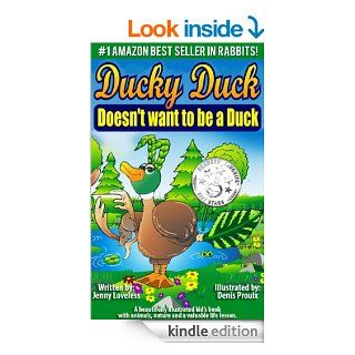 Children's Book: Ducky Duck Doesn't want to be a Duck(Girls & Boys Good Bedtime Stories 4 8)Best Seller Kids Book about Animals with Pictures Early/BeginnerReaders 2nd grade Level Free Parenting Tips eBook: Jenny Loveless, Jean Oggins, Denis Pr