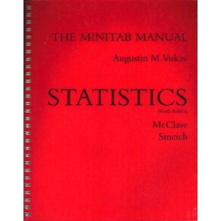 Statistics, 9th Edition, THE MINITAB MANUAL (Does NOT contain any software or CD): Vukov: Books