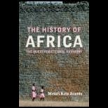 History of Africa : The Quest for Eternal Harmony