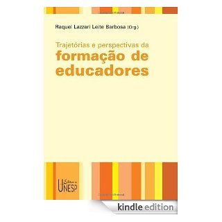Trajetrias e perspectivas da formao de educadores (Portuguese Edition) eBook: Raquel Lazzari: Kindle Store