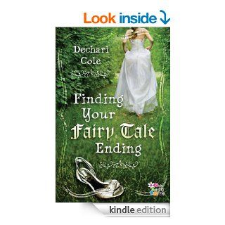 Finding Your Fairy Tale Ending (Girls Living 4 God)   Kindle edition by Dechari Cole. Children Kindle eBooks @ .