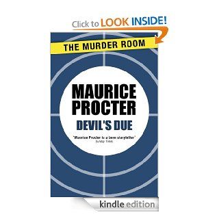 Devil's Due (Chief Inspector Martineau Investigates) eBook: Maurice Procter: Kindle Store