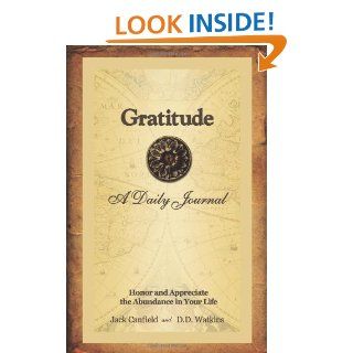 Gratitude A Daily Journal Jack Canfield, D. D. Watkins 9780757307102 Books