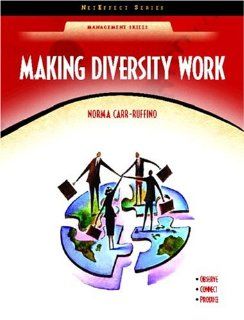 Making Diversity Work (NetEffect Series) (9780130485120): Norma Carr Ruffino Dr.: Books