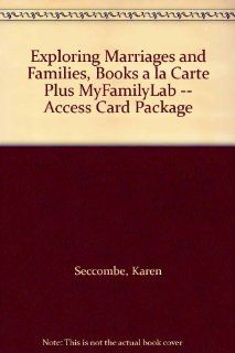 Exploring Marriages and Families, Books a la Carte Plus MyFamilyLab    Access Card Package: 9780205165124: Social Science Books @