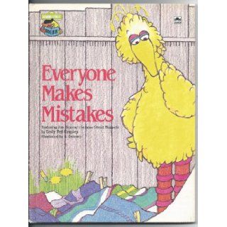 Everyone Makes Mistakes: Featuring Jim Henson's Sesame Street Muppets: Emily Perl Kingsley, A. Delaney: 9780307231512: Books