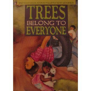 Trees Belong to Everyone: Set C Stage Seven (Literacy Links Picture Books): Diana Noonan, Liz Dodson: 9780790105031: Books