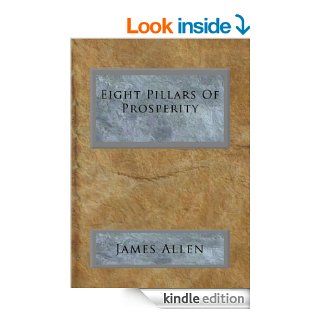 Eight Pillars Of Prosperity eBook James Allen Kindle Store