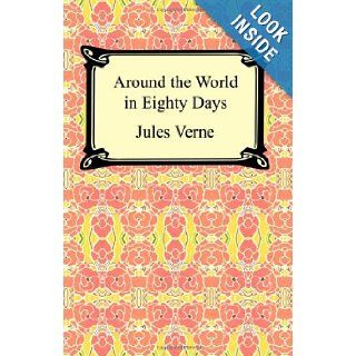 Around the World in Eighty Days Jules Verne 9781420926477 Books