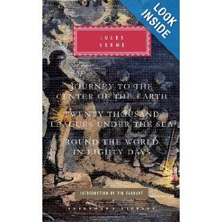 Three Novels: Journey to the Center of the Earth / Twenty Thousand Leagues Under the Sea / Round the World in Eighty Days: Jules Verne: 9780307961488: Books